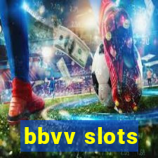 bbvv slots